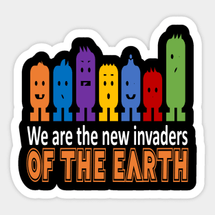 invaders of the earth t-shirt 2020 Sticker